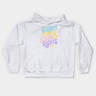 Sugar Spice Equal Rights Kids Hoodie